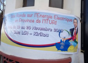 Bunia : Le gouvernement Provincial doit matérialiser les résolutions de la table ronde pour l’électrification de l’Ituri.